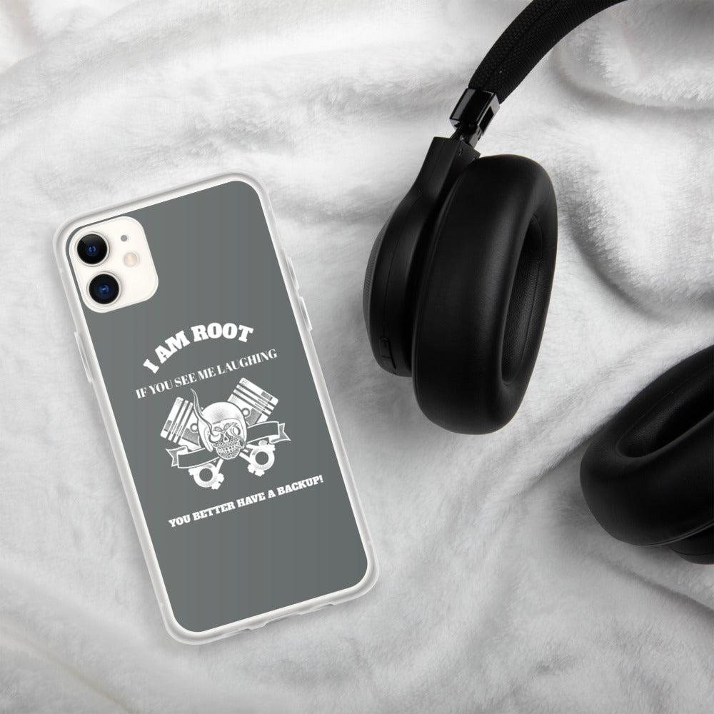 I Am Root If You See Me Laughing You Better Have A Backup - iPhone Case (grey) by DarkByteGear