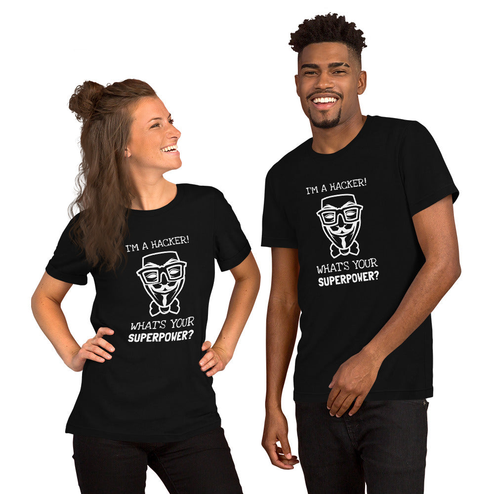 I'm a hacker! What's your superpower? - Short-Sleeve Unisex T-Shirt (white text) by DarkByteGear