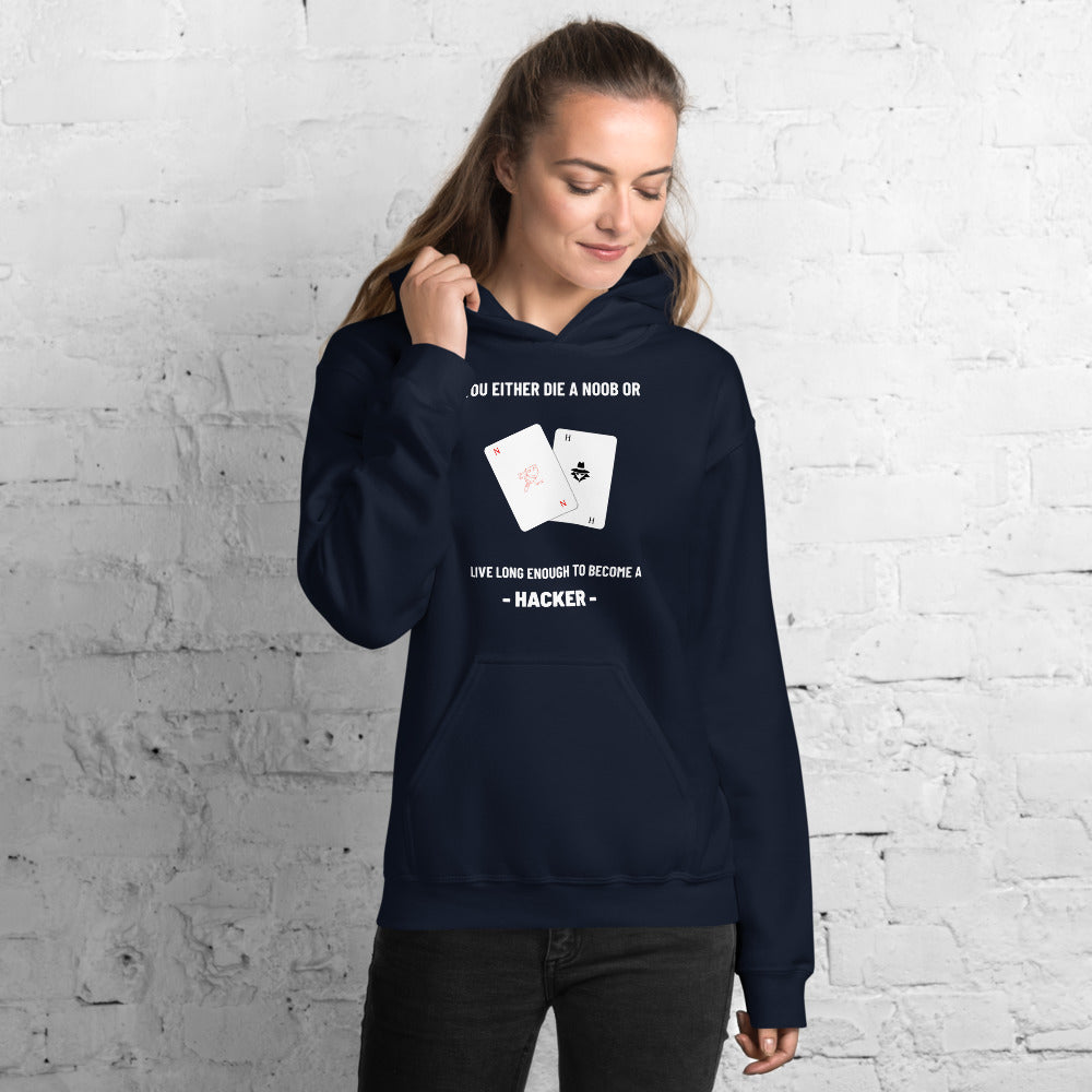 You either die a noob or live long enough to become a hacker - Unisex Hoodie (white text) by DarkByteGear