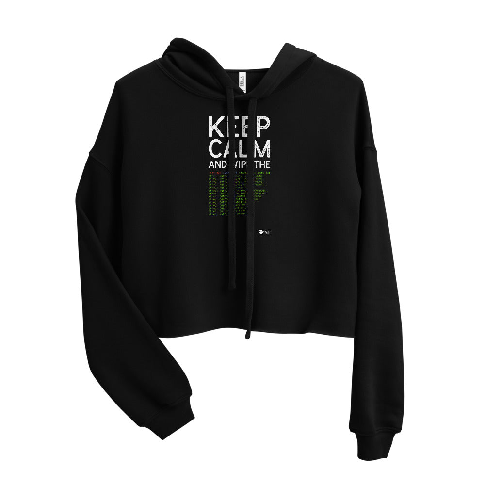 Keep Calm and wipe the logs - Crop Hoodie by DarkByteGear