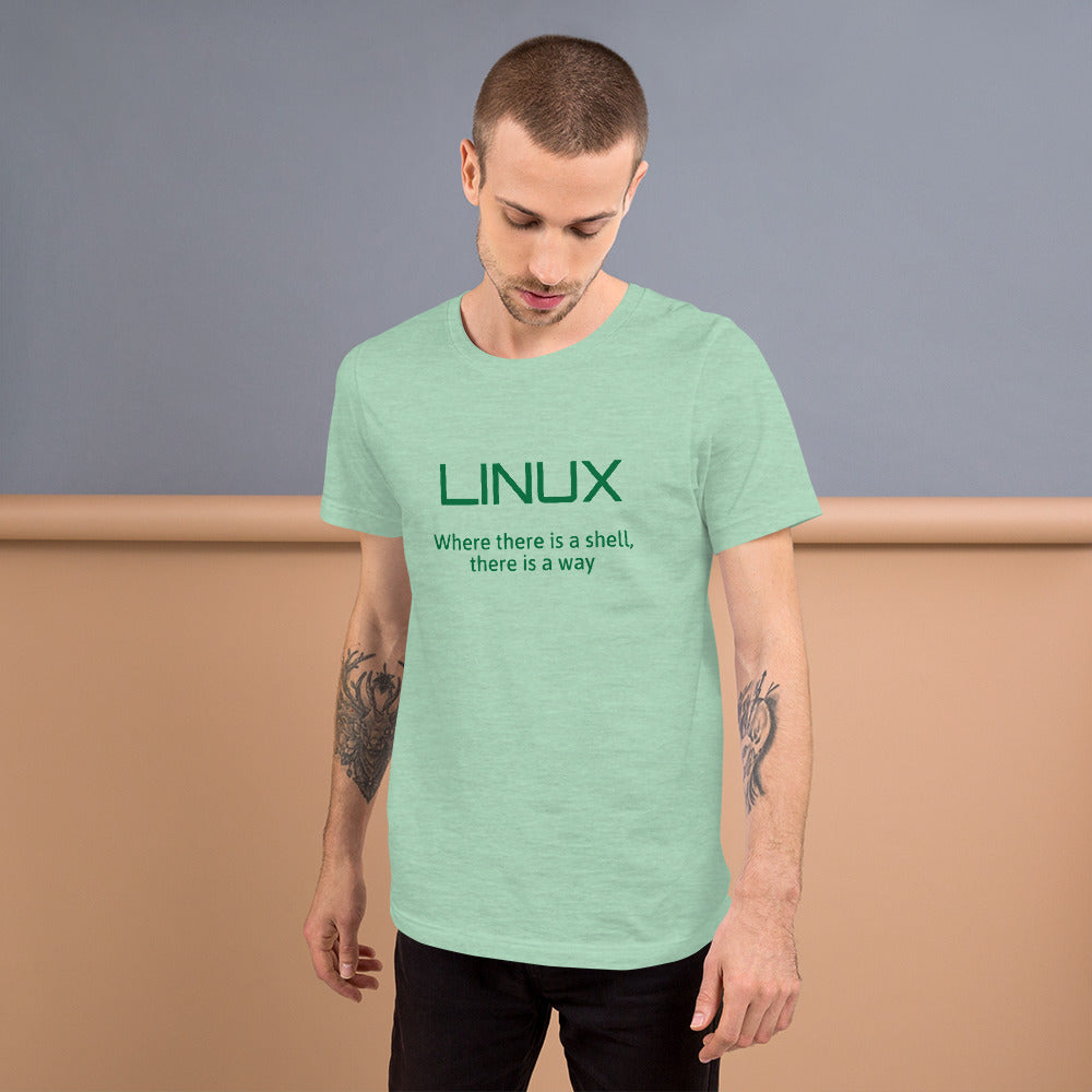 LINUX, where there is a shell - Short-Sleeve Unisex T-Shirt (green text) by DarkByteGear