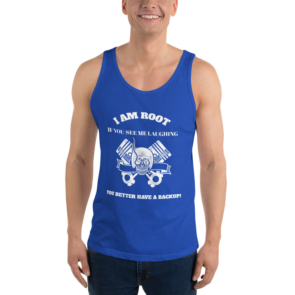 I Am Root If You See Me Laughing You Better Have A Backup - Unisex Tank Top (white text) by DarkByteGear