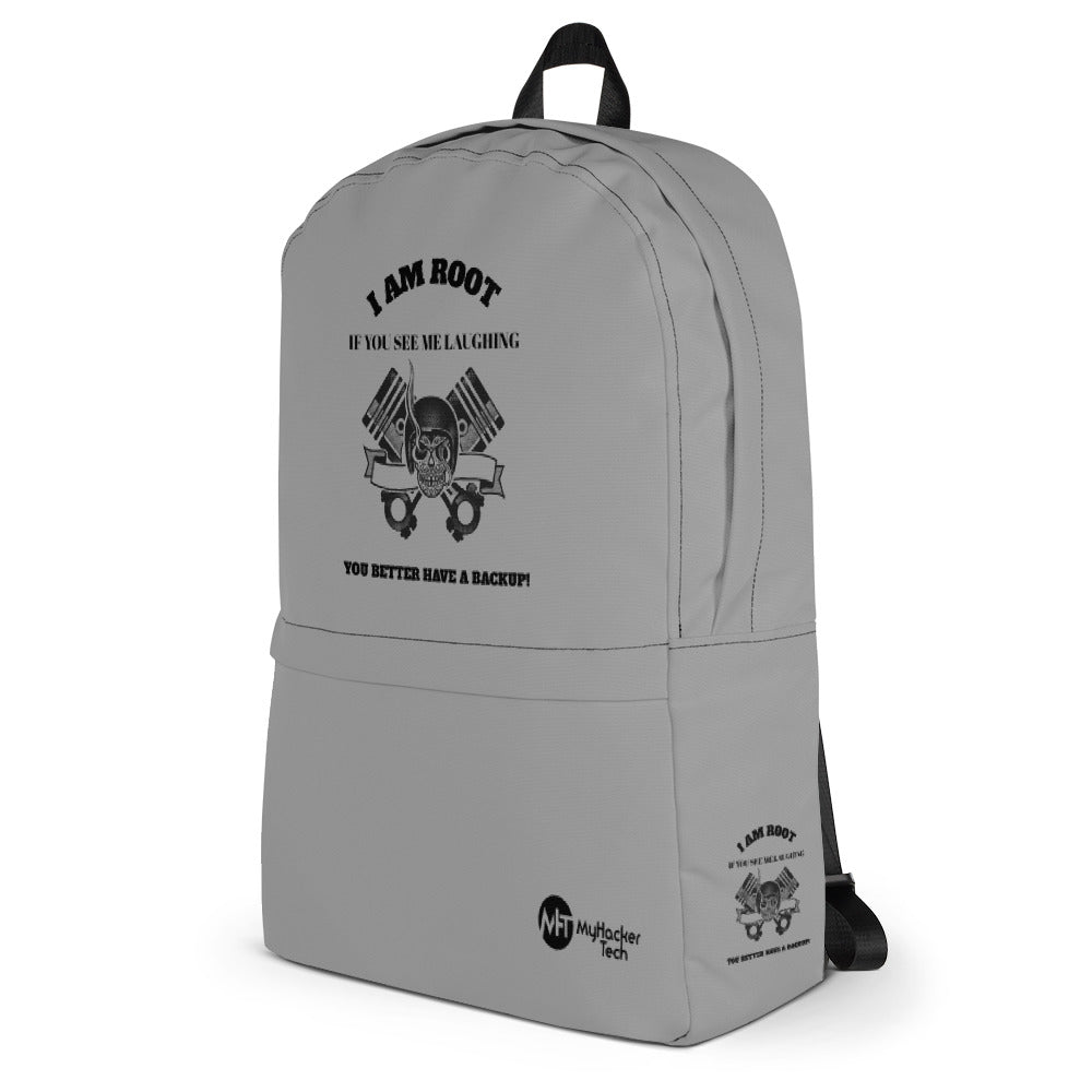 I Am Root If You See Me Laughing You Better Have A Backup - Backpack (grey) by DarkByteGear