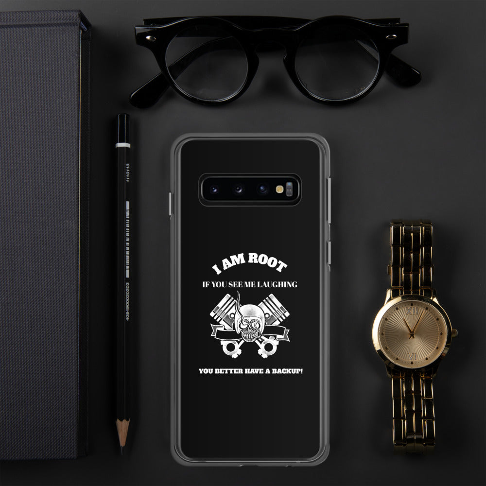 I Am Root If You See Me Laughing You Better Have A Backup - Samsung Case by DarkByteGear
