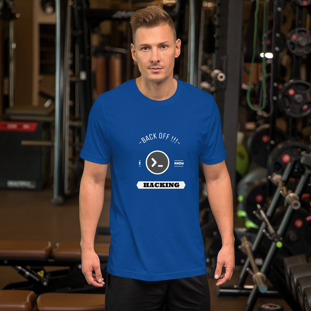 Back off I know hacking - Short-Sleeve Unisex T-Shirt by DarkByteGear