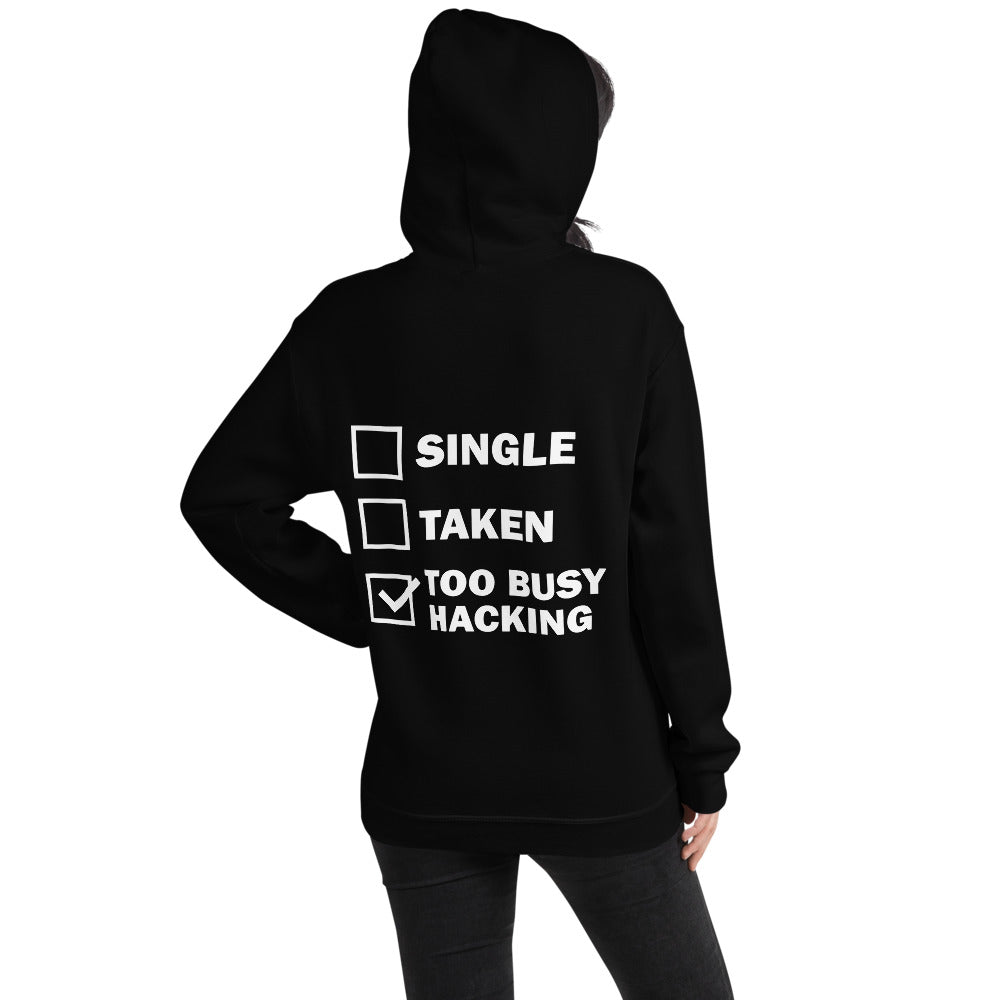 Too busy hacking - Unisex Hoodie (white text) by DarkByteGear