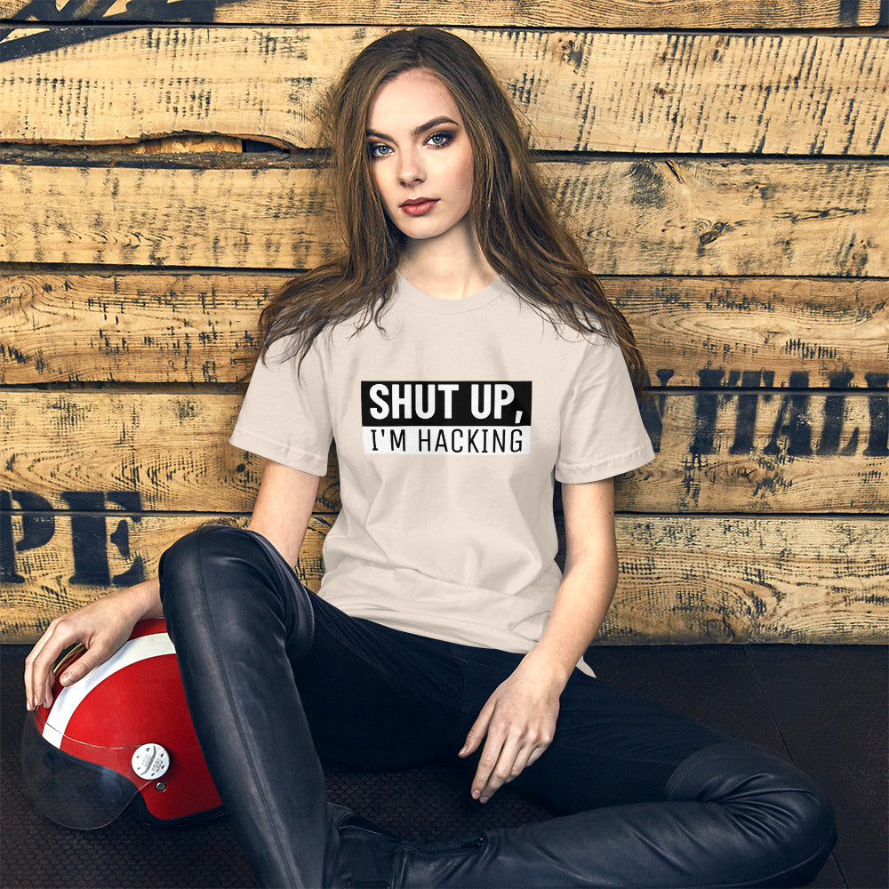 Shut up, I'm hacking - Short-Sleeve Unisex T-Shirt (black text) by DarkByteGear