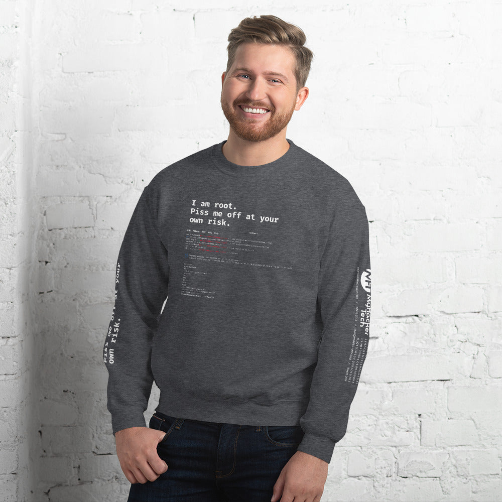 I am root. Piss me off at your own risk - Unisex Sweatshirt by DarkByteGear