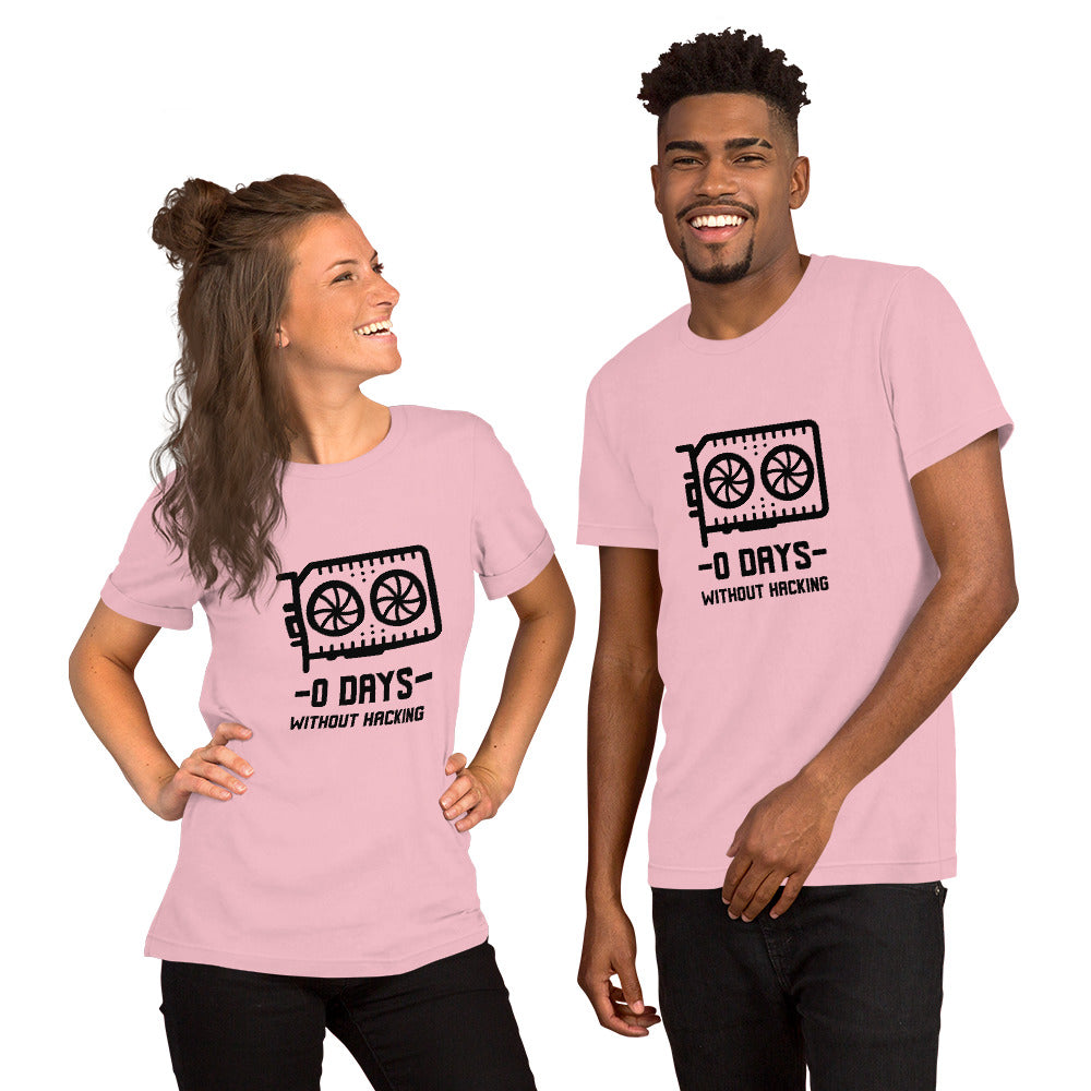 0 Days without hacking - Short-Sleeve Unisex T-Shirt (black text) by DarkByteGear