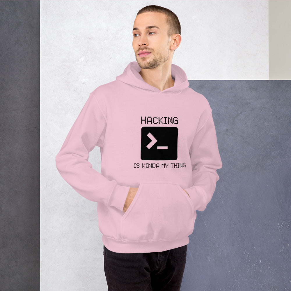 Hacking is kinda my thing - Unisex Hoodie (black text) by DarkByteGear