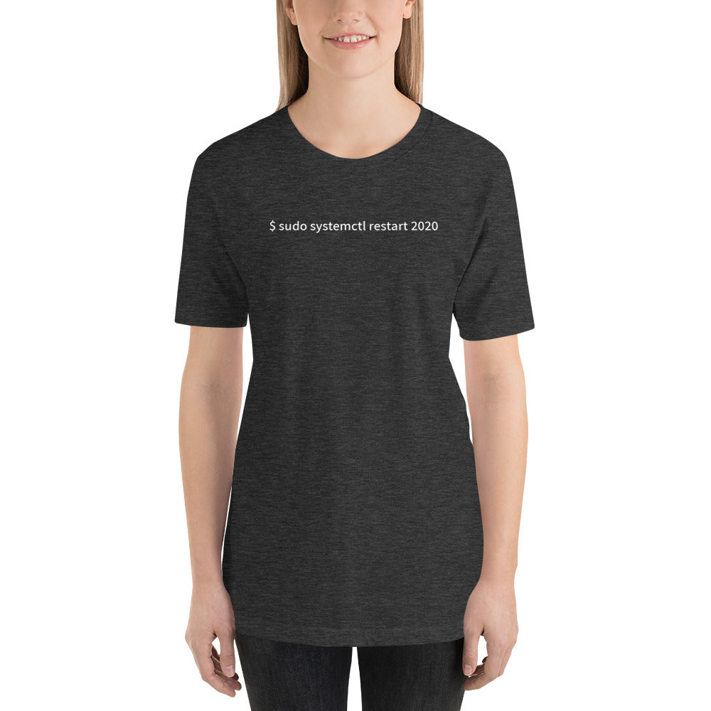 $ sudo systemctl restart 2020 - Short-Sleeve Unisex T-Shirt by DarkByteGear