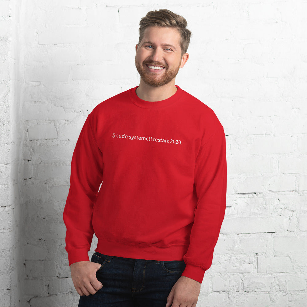$ sudo systemctl restart 2020 - Unisex Sweatshirt by DarkByteGear