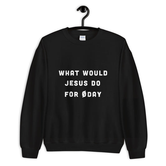 What would Jesus do for 0day - Unisex Sweatshirt (white text) by DarkByteGear