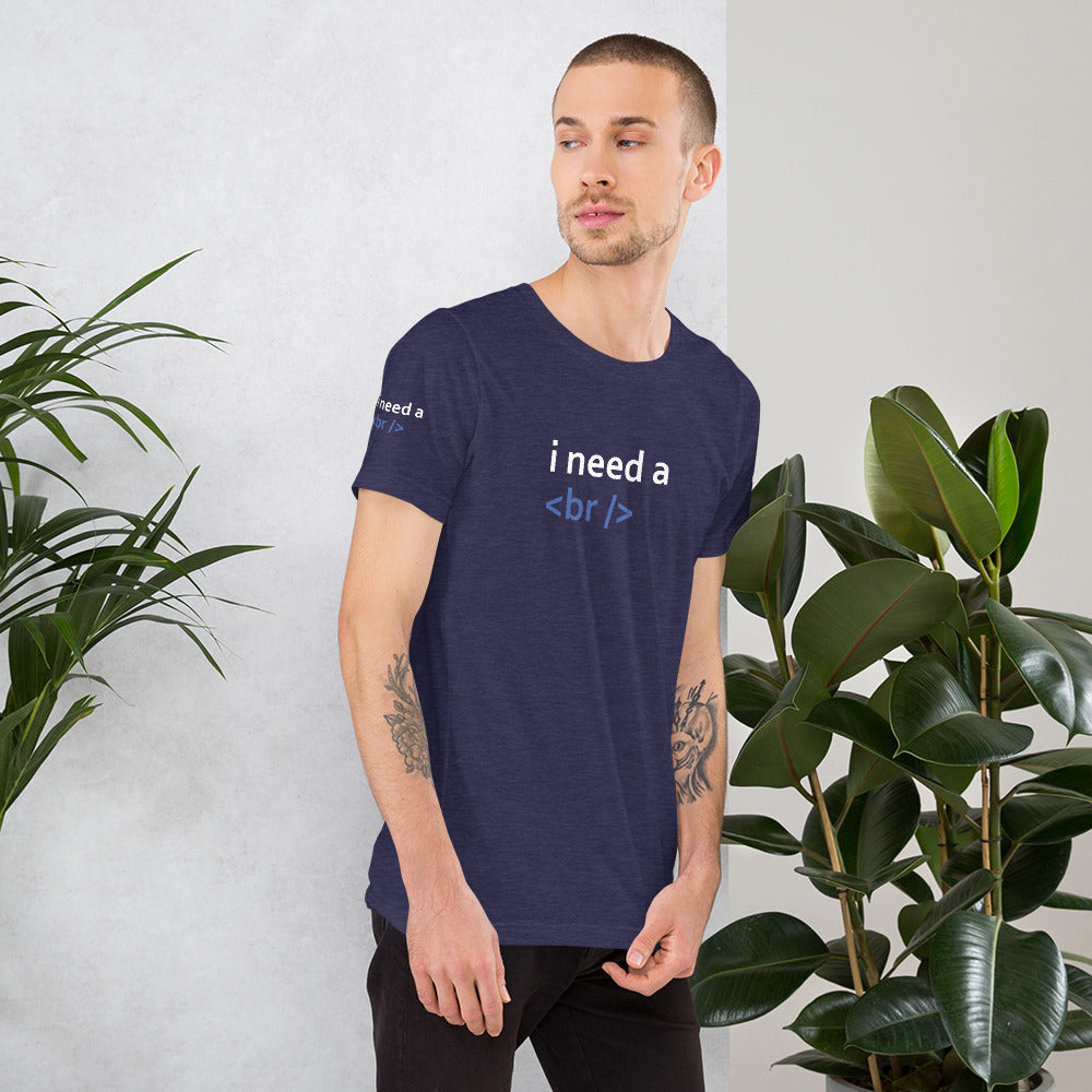 i need a break - Short-Sleeve Unisex T-Shirt (black) by DarkByteGear