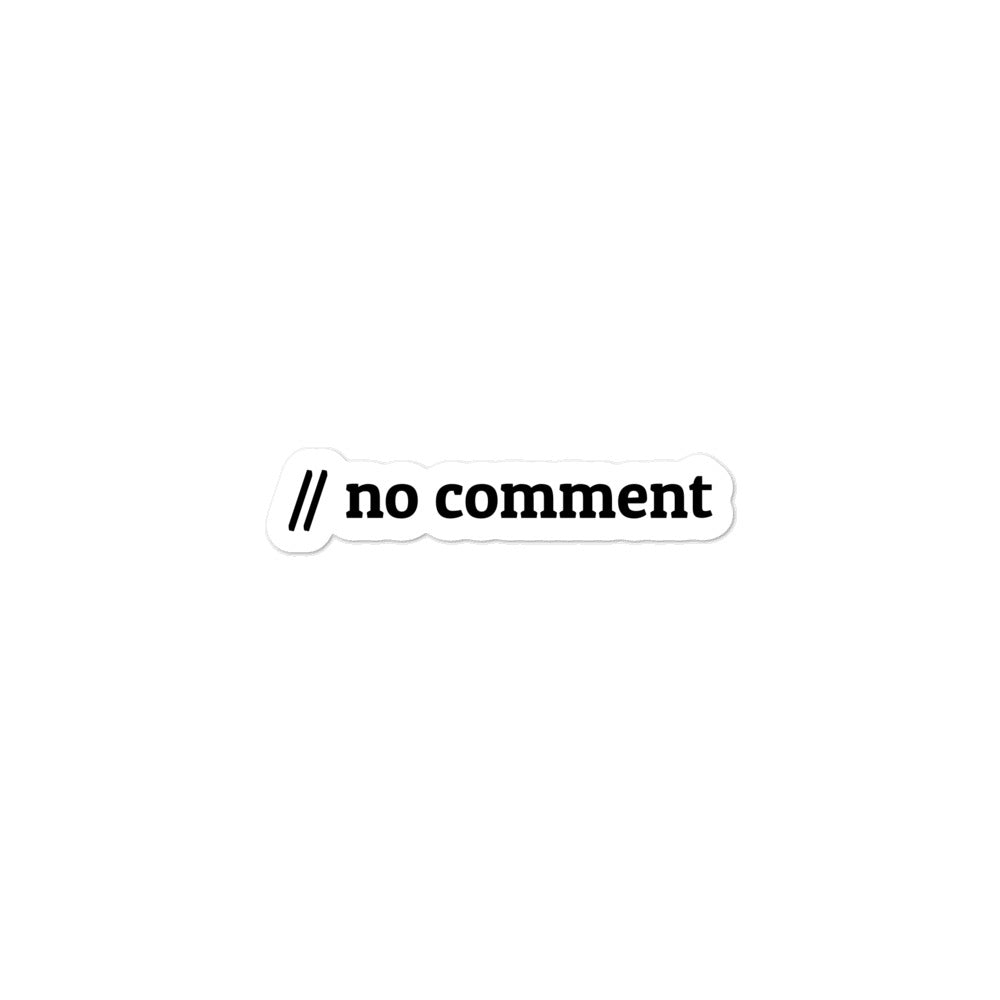 // no comment - Bubble-free stickers by DarkByteGear