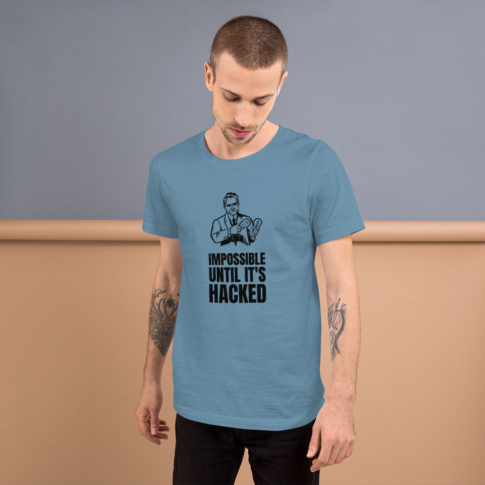 Impossible until it's hacked - Short-Sleeve Unisex T-Shirt by DarkByteGear
