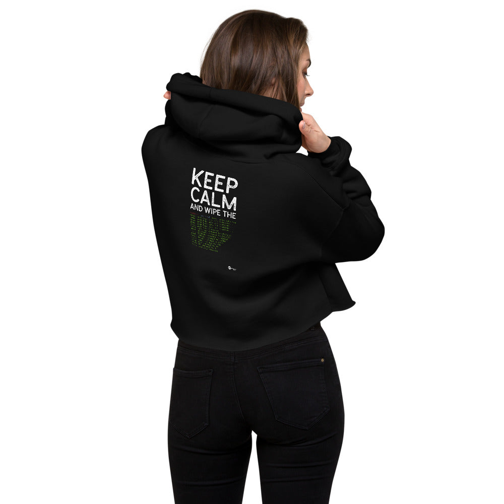 Keep Calm and wipe the logs - Crop Hoodie by DarkByteGear