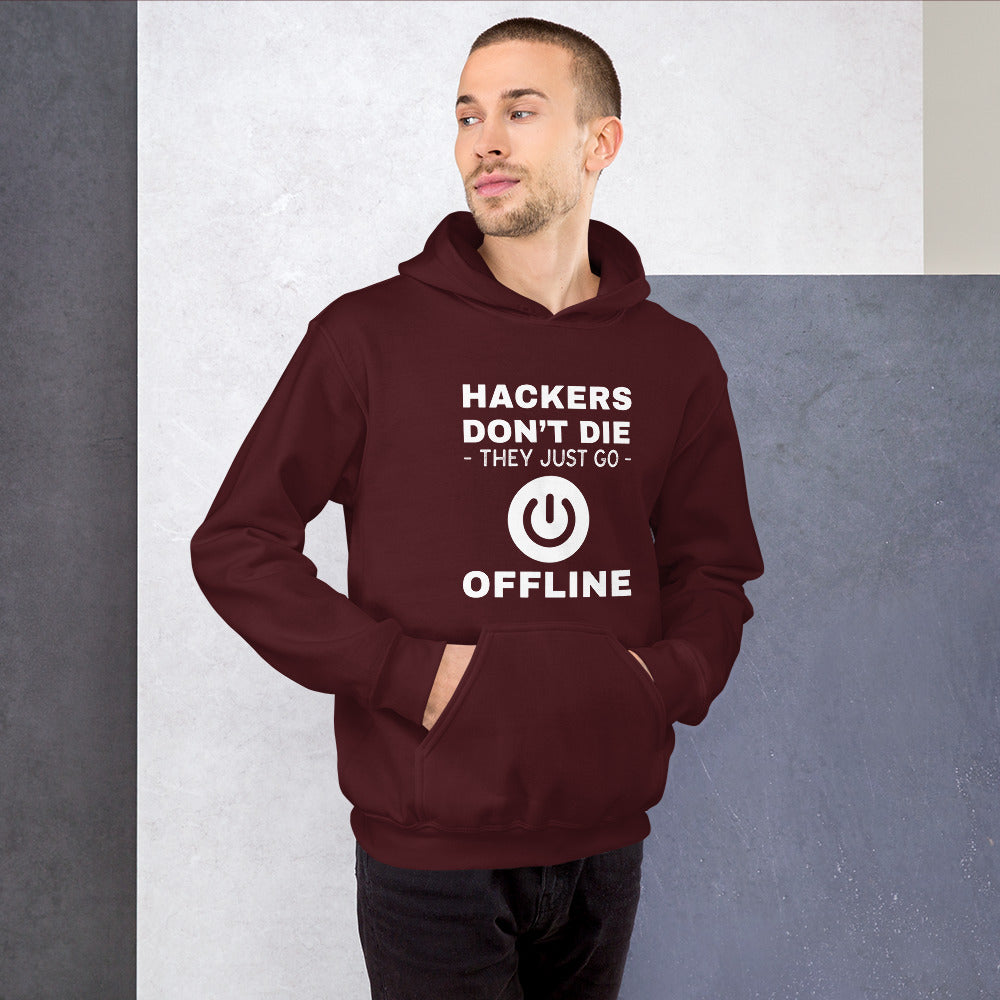 Hackers don’t die they just go offline - Unisex Hoodie by DarkByteGear