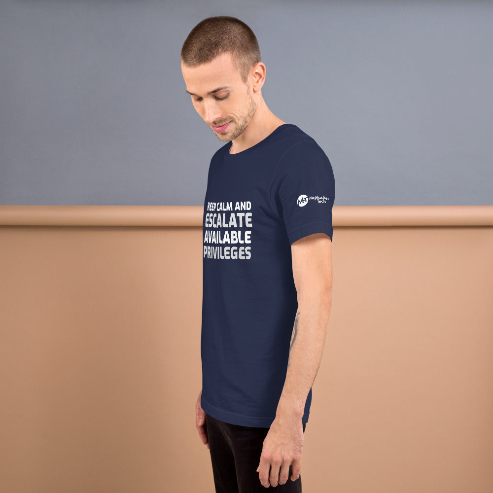 Keep calm and escalate privileges - Short-Sleeve Unisex T-Shirt by DarkByteGear