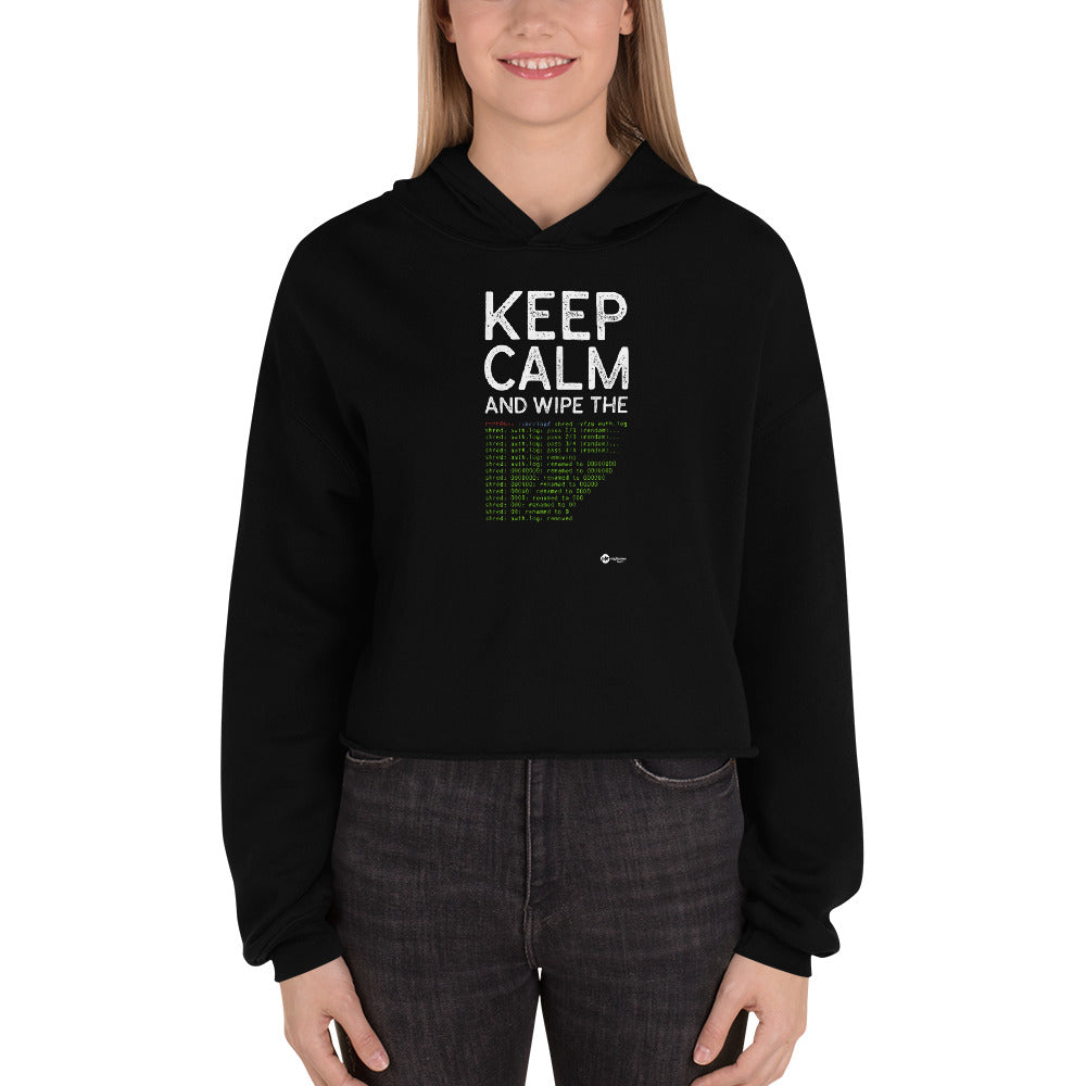 Keep Calm and wipe the logs - Crop Hoodie by DarkByteGear