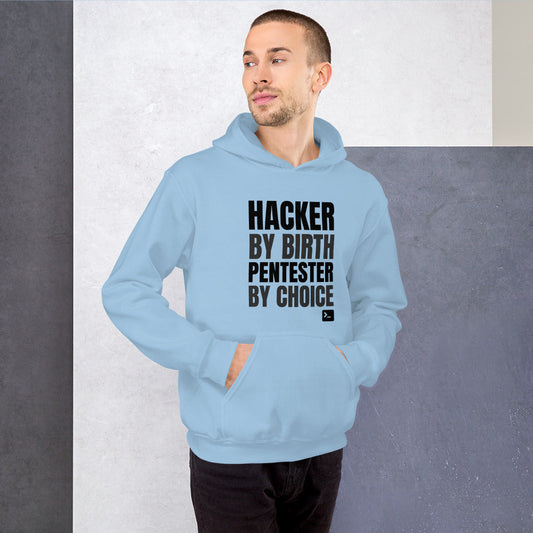 Hacker by birth Pentester by choice - Unisex Hoodie (black text) by DarkByteGear