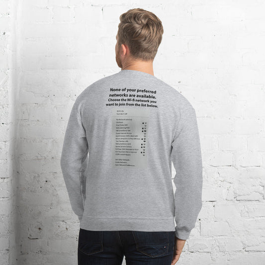 None of your preferred networks are available - Unisex Sweatshirt by DarkByteGear