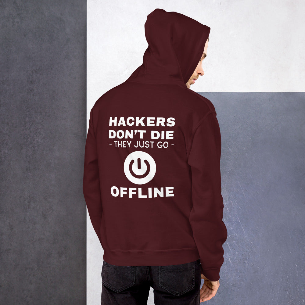 Hackers don’t die they just go offline - Unisex Hoodie by DarkByteGear