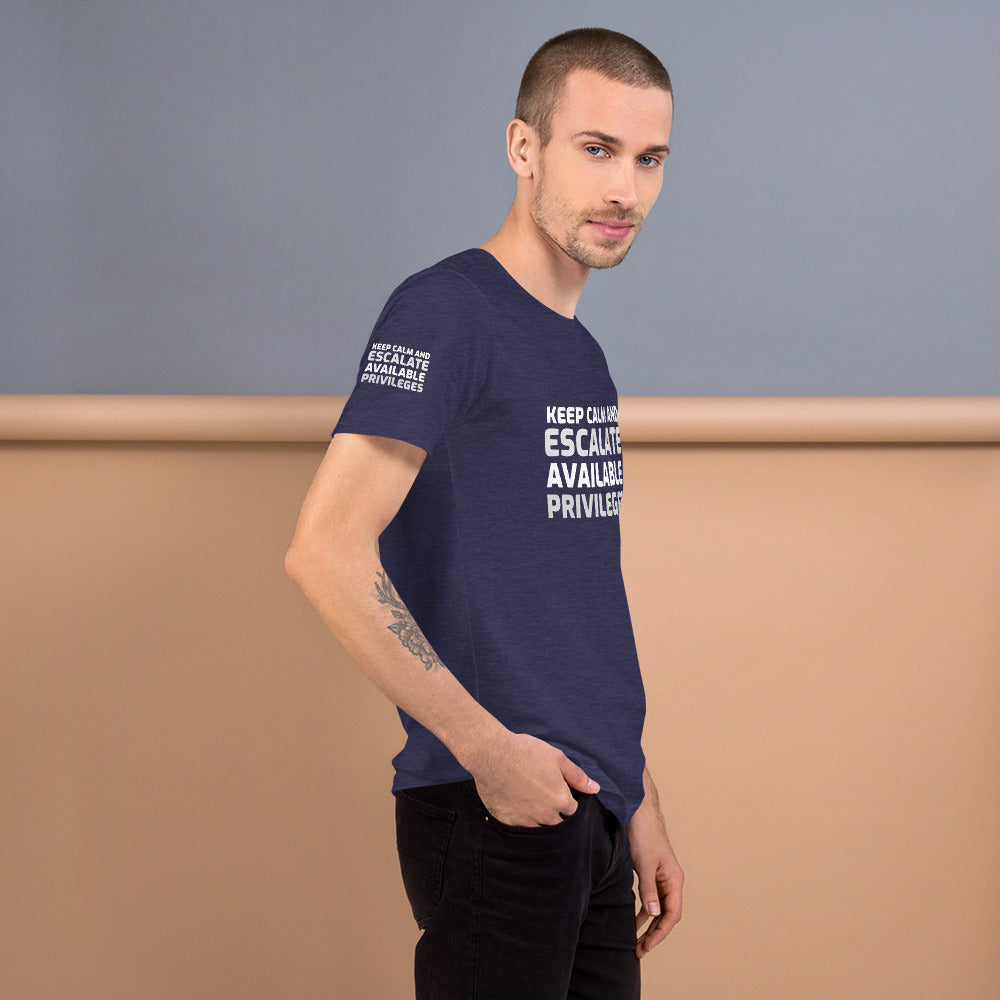 Keep calm and escalate privileges - Short-Sleeve Unisex T-Shirt by DarkByteGear