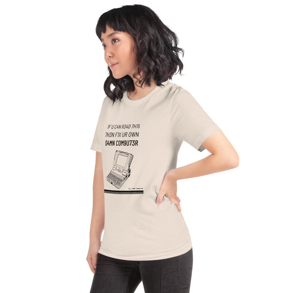 1F U C4N R34D 7H15 7H3N F1X UR OWN D4MN COM9U73R - Short-Sleeve Unisex T-Shirt (black text) by DarkByteGear