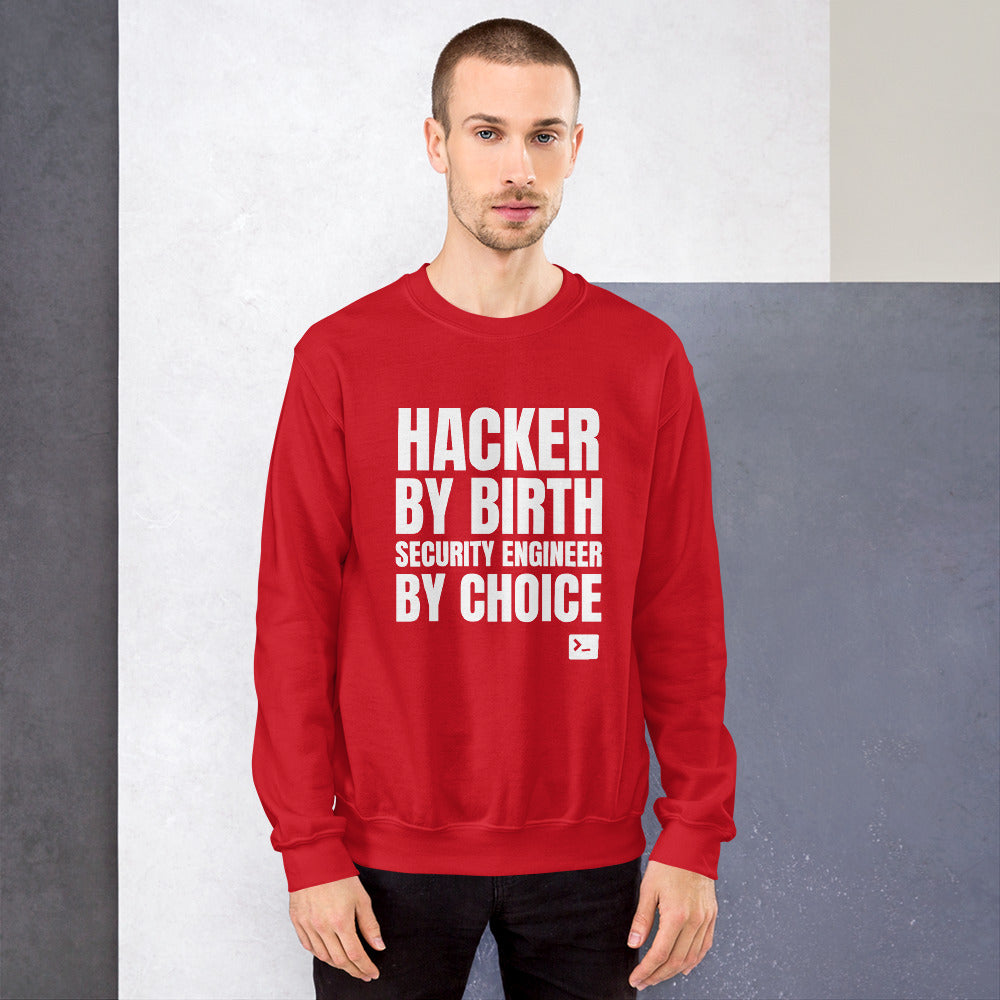 Hacker by birth security engineer by choice - Unisex Sweatshirt by DarkByteGear