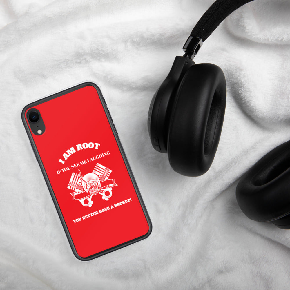 I Am Root If You See Me Laughing You Better Have A Backup - iPhone Case (red) by DarkByteGear