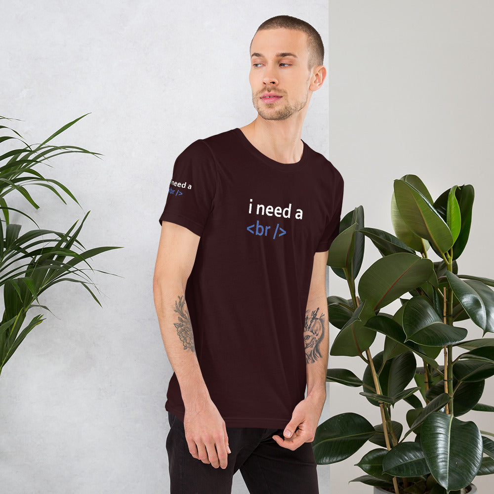 i need a break - Short-Sleeve Unisex T-Shirt (black) by DarkByteGear