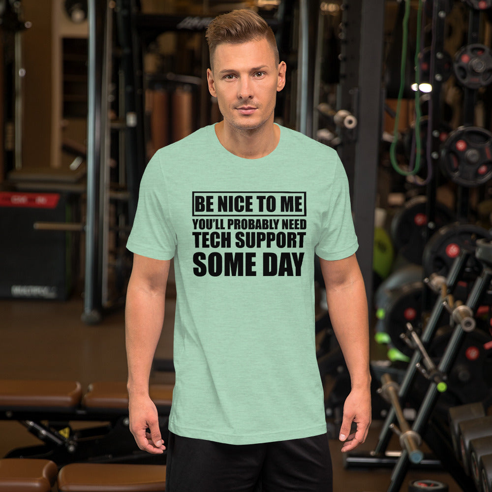Be nice to me - Short-Sleeve Unisex T-Shirt (black text) by DarkByteGear