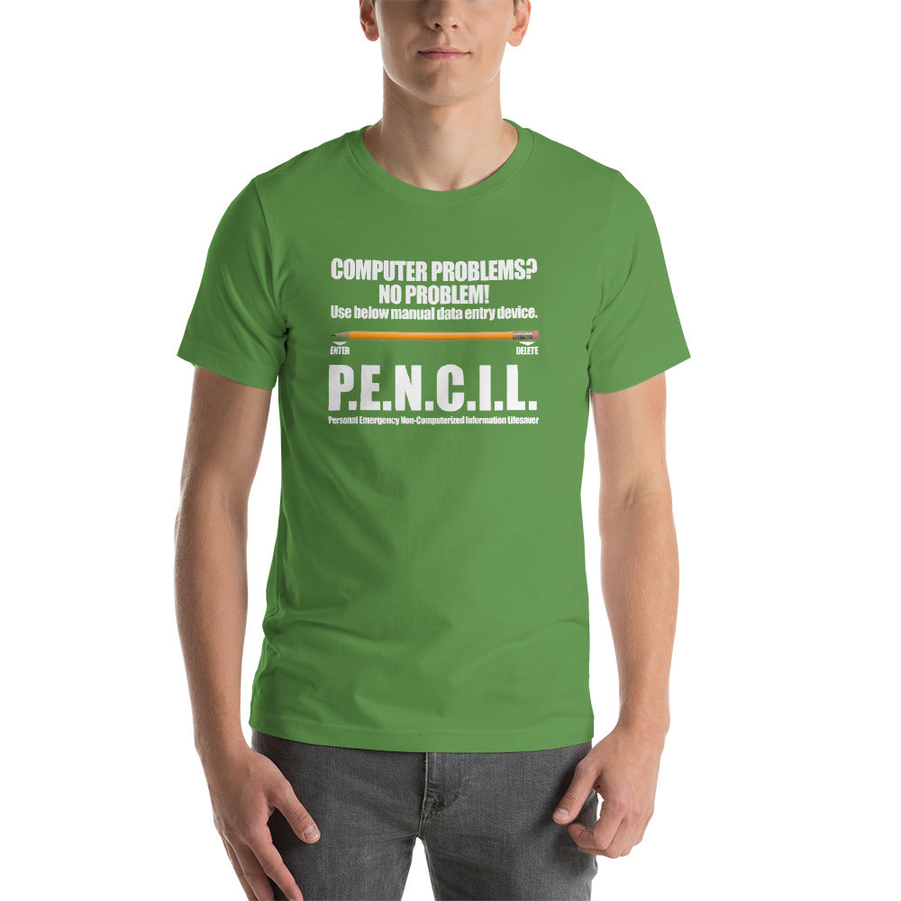 P.E.N.C.I.L. - Short-Sleeve Unisex T-Shirt (white text) by DarkByteGear