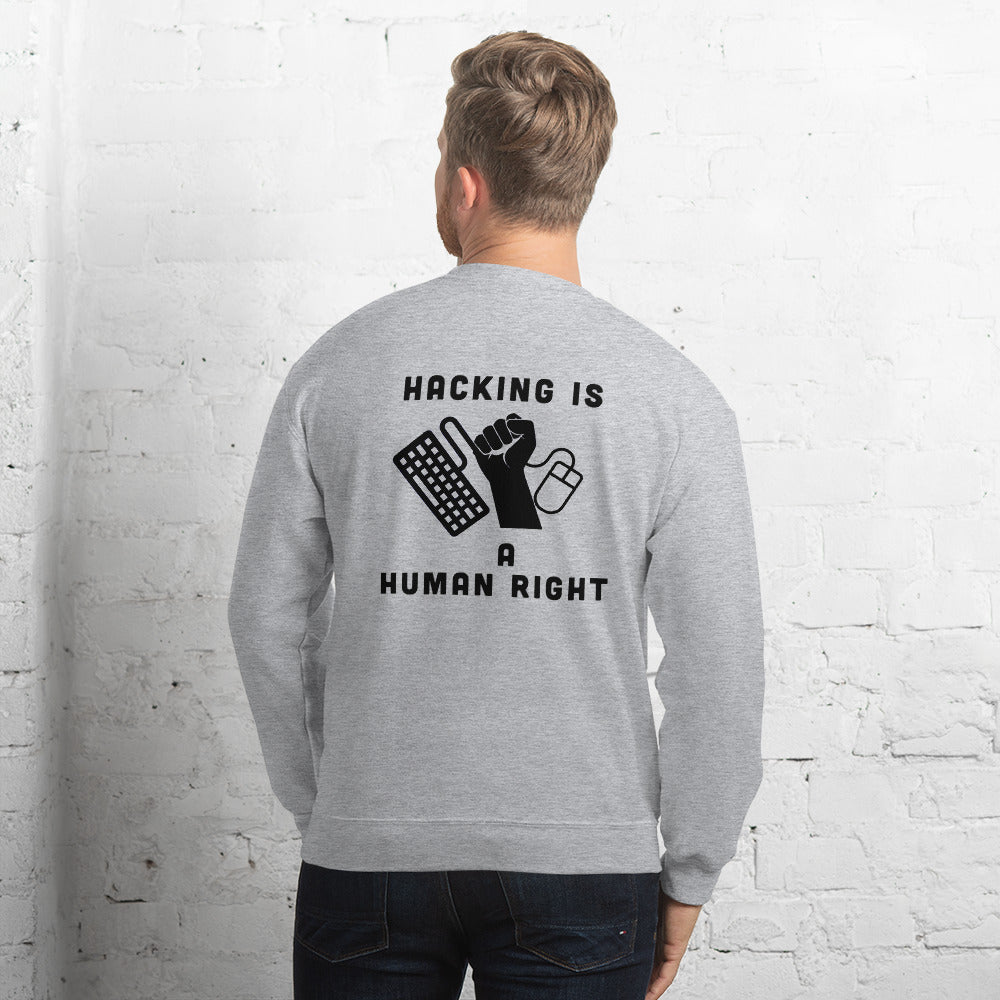 HACKING IS A HUMAN RIGHT - Unisex Sweatshirt (black text) by DarkByteGear