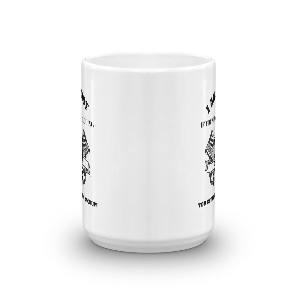 I Am Root If You See Me Laughing You Better Have A Backup - Mug (black text) by DarkByteGear