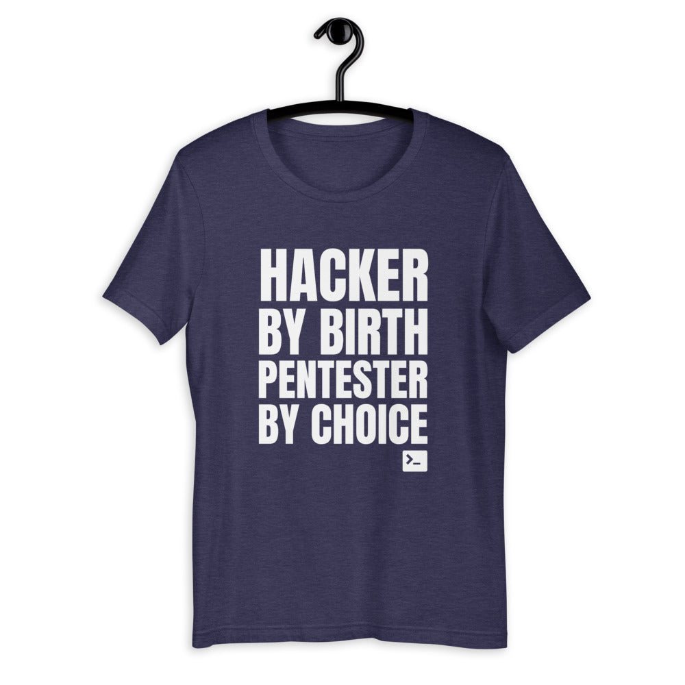 Hacker by birth Pentester by choice - Short-Sleeve Unisex T-Shirt by DarkByteGear
