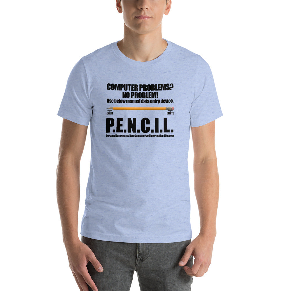 P.E.N.C.I.L. - Short-Sleeve Unisex T-Shirt (black text) by DarkByteGear