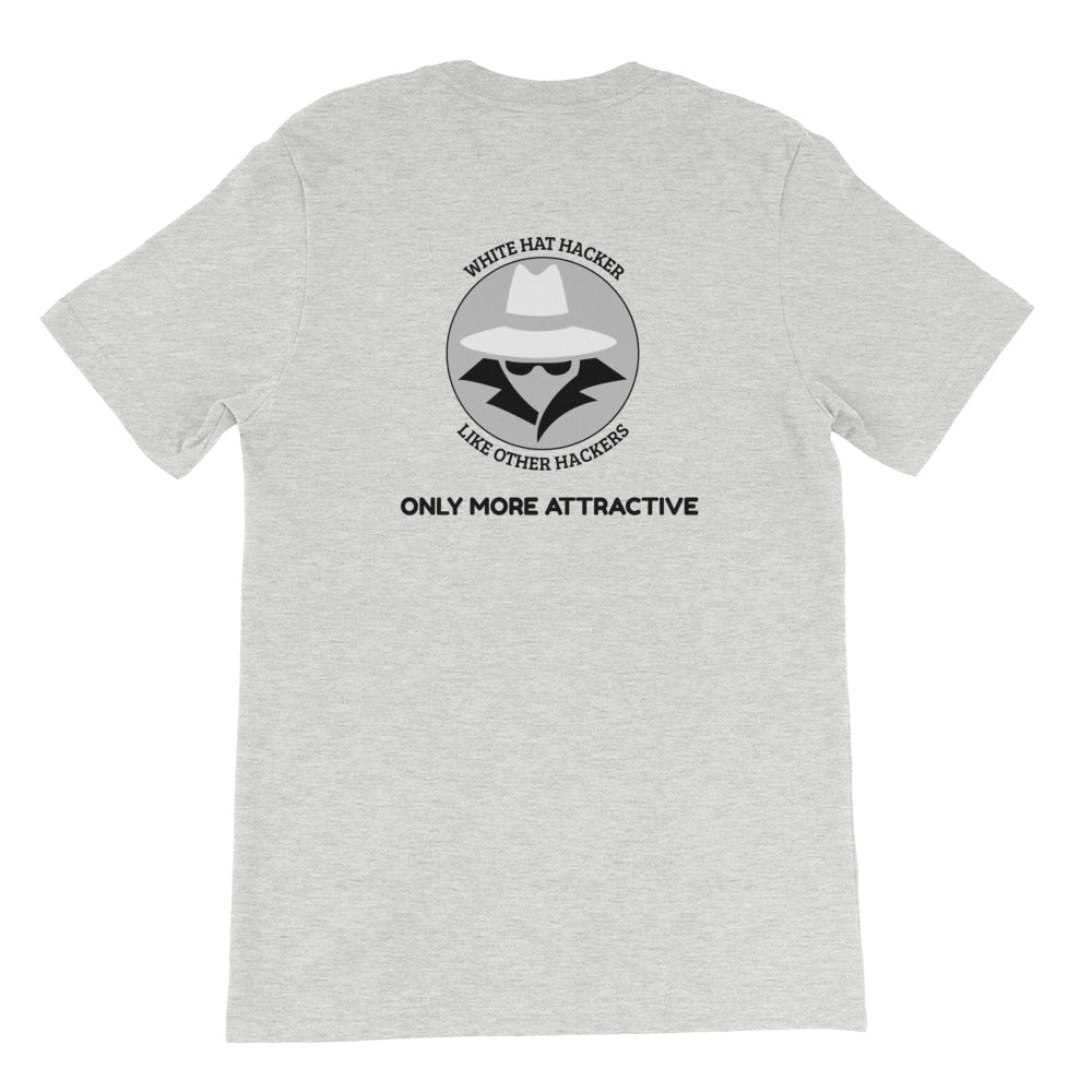 Like other hackers only more attractive - Short-Sleeve Unisex T-Shirt by DarkByteGear