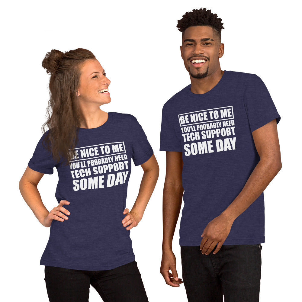 Be nice to me - Short-Sleeve Unisex T-Shirt (white text) by DarkByteGear