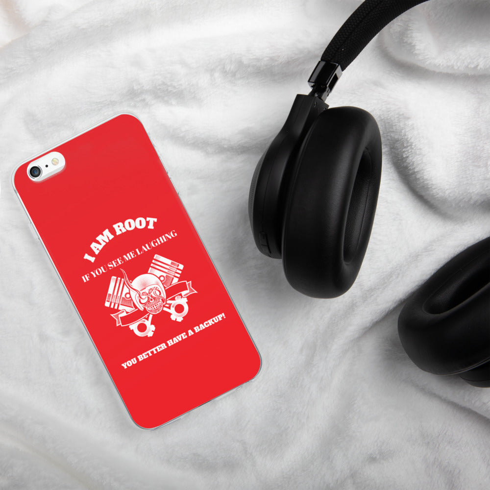 I Am Root If You See Me Laughing You Better Have A Backup - iPhone Case (red) by DarkByteGear