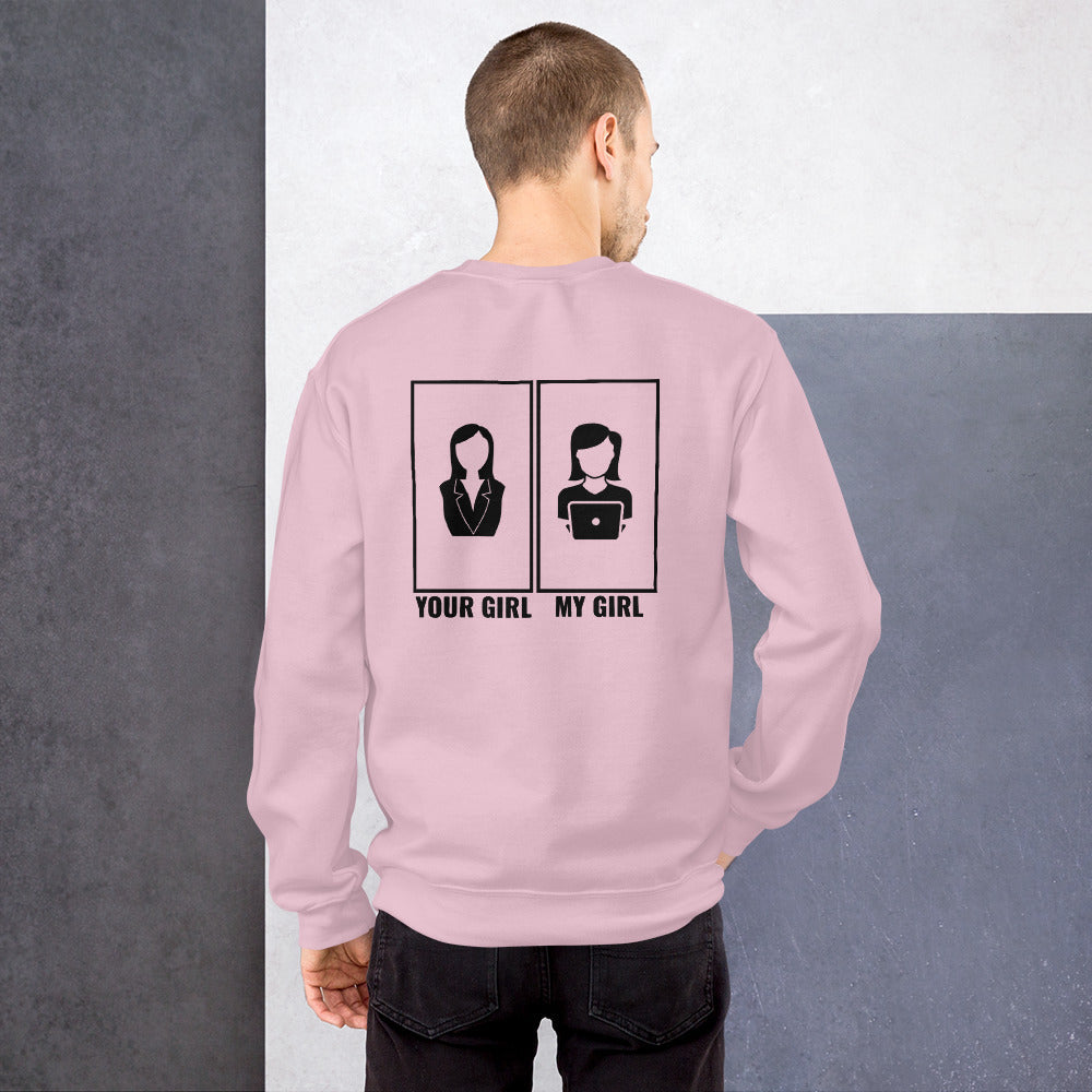 Your girl vs my girl - Unisex Sweatshirt (black text) by DarkByteGear