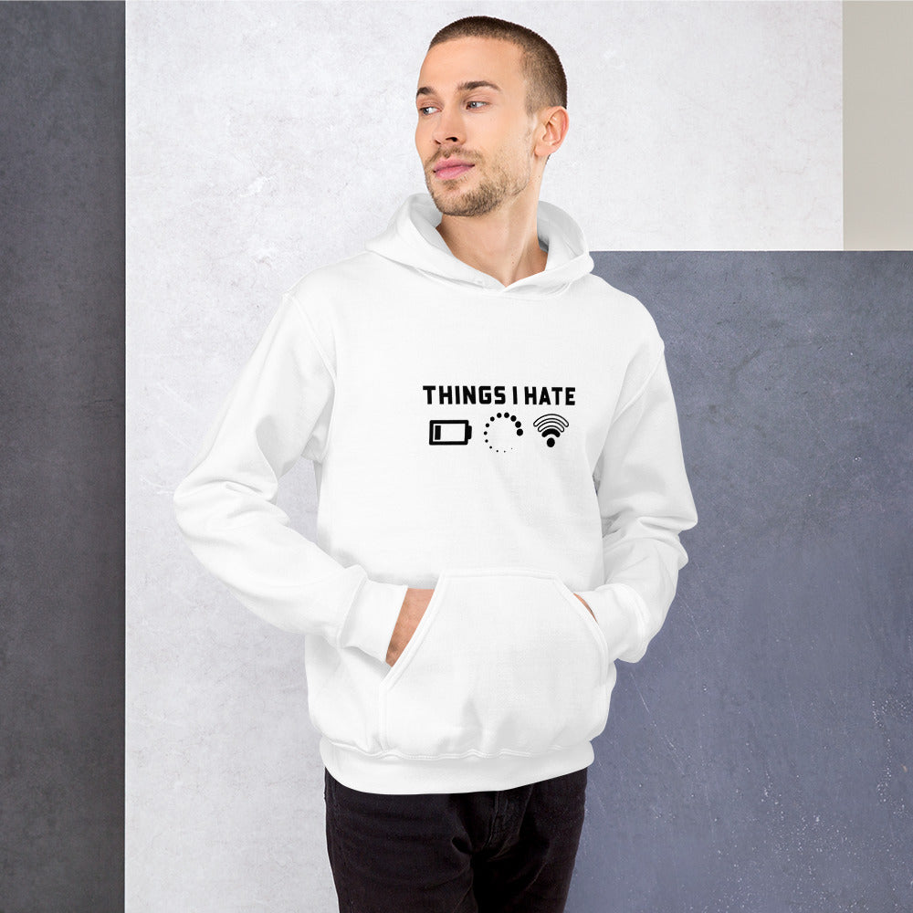 Things I hate - Unisex Hoodie by DarkByteGear