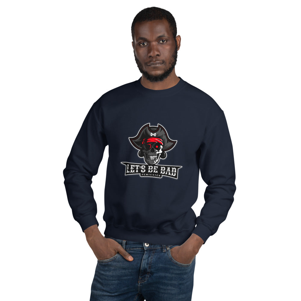 Let's be bad - Unisex Sweatshirt by DarkByteGear