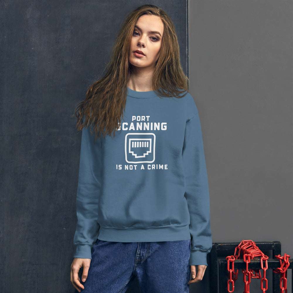 Port Scanning is not a crime - Unisex Sweatshirt by DarkByteGear