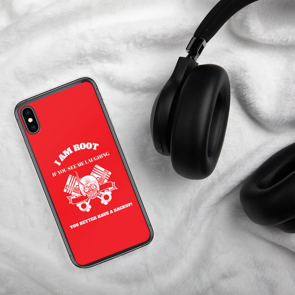 I Am Root If You See Me Laughing You Better Have A Backup - iPhone Case (red) by DarkByteGear