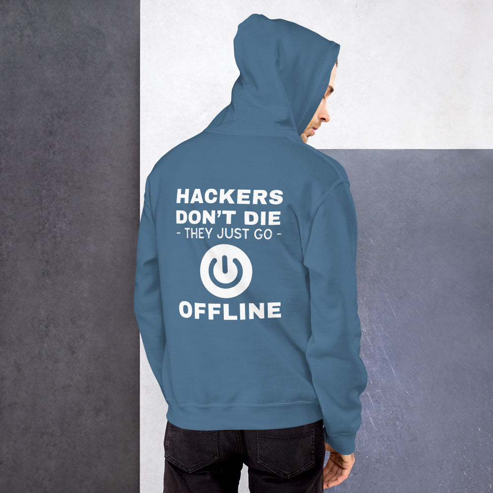 Hackers don’t die they just go offline - Unisex Hoodie by DarkByteGear