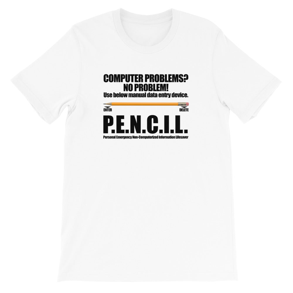 P.E.N.C.I.L. - Short-Sleeve Unisex T-Shirt (black text) by DarkByteGear