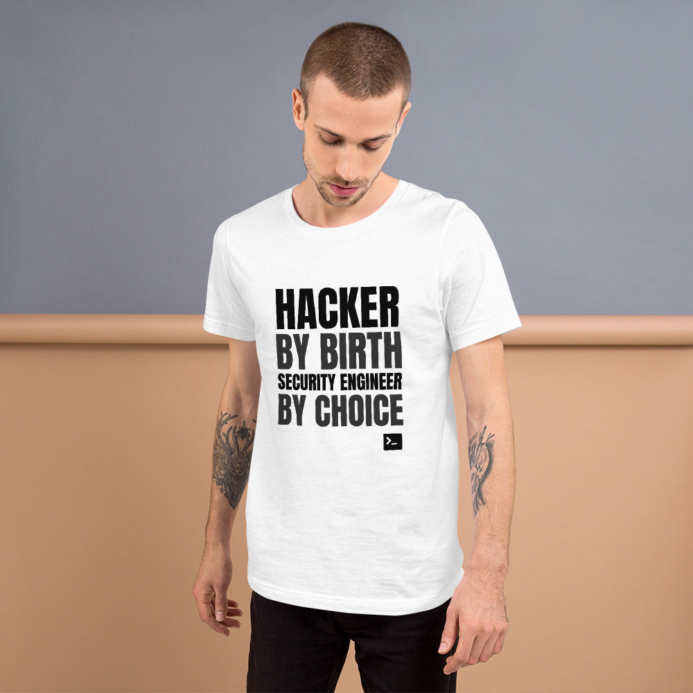 Hacker by birth security engineer by choice - Short-Sleeve Unisex T-Shirt (black text) by DarkByteGear
