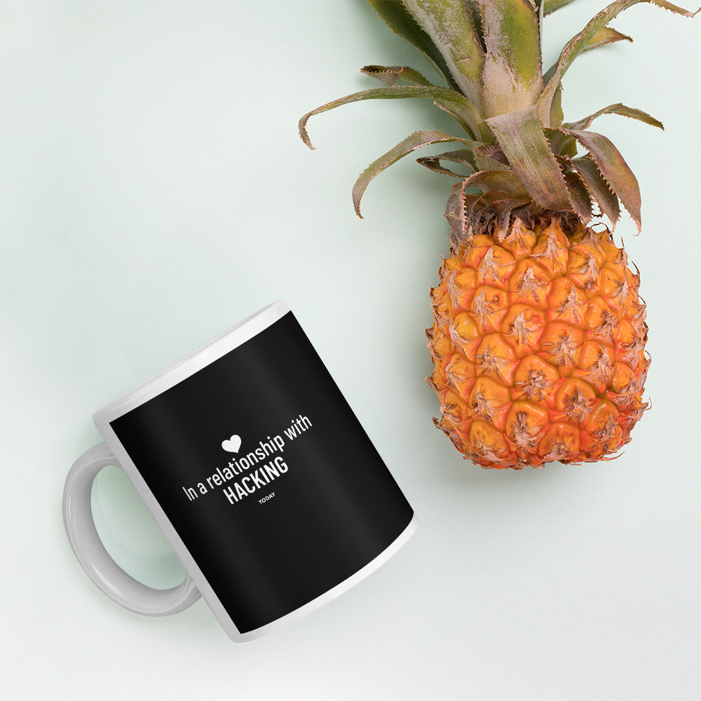 In a relationship with hacking today - Mug by DarkByteGear